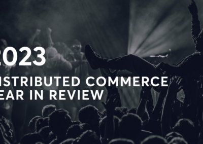 2023: Distributed Commerce – ein Jahresrückblick